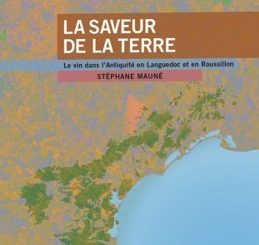 Rencontre, dégustation autour du livre La Saveur de la terre de Stéphane Mauné : Le vin dans l&rsquo;Antiquité en Languedoc et en Roussillon :